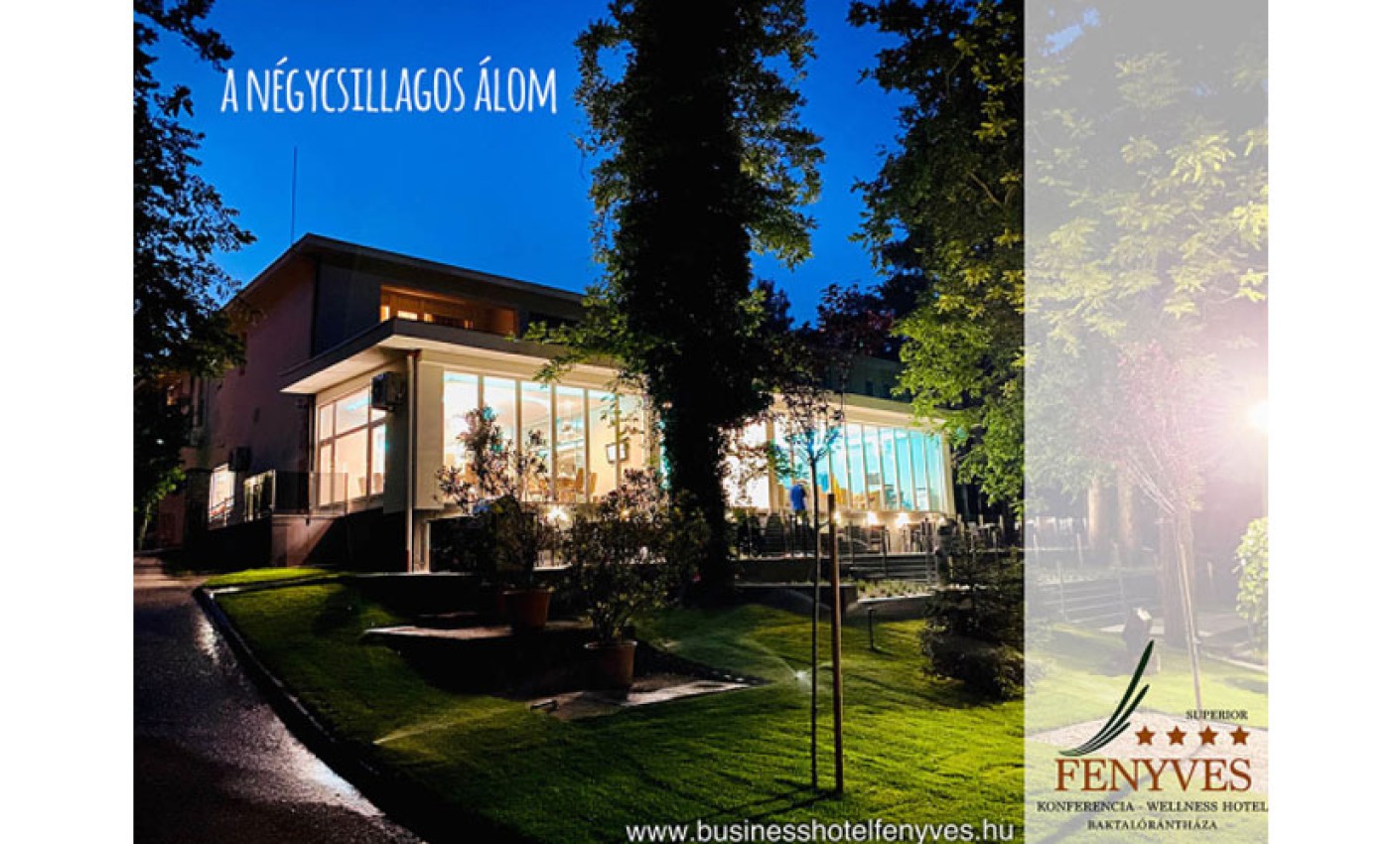 Fenyves Konferencia és Wellness Hotel Baktalórántháza ****superior